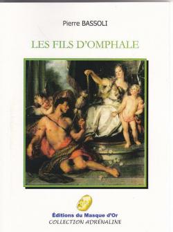 LES FILS D'OMPHALE par Pierre Bassoli