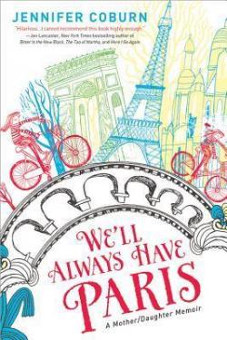 We'll always have Paris par Jennifer Coburn
