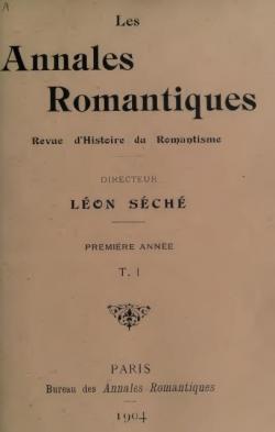 Les Annales Romantiques (Revue d'Histoire du Romantisme), tome 1 : Premire Anne par Lon Sch