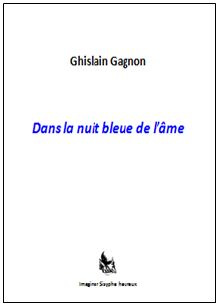 Dans la nuit bleue de l'me par Ghislain Gagnon