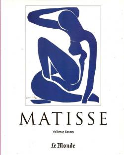 Henri Matisse, 1869-1954. Matre de la Couleur par Volkmar Essers