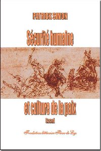 Scurit humaine et culture de la paix par Patrick Simon (II)