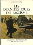Les derniers jours du fascisme par Jacques de Launay