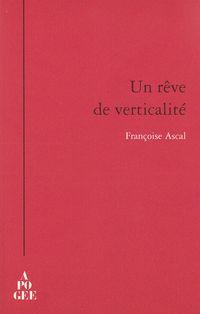 Un rve de verticalit par Franoise Ascal