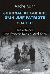 Journal de guerre d'un Juif patriote (1914-1918) par Andr Kahn (III)