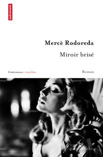 Miroir brisé - Mercè Rodoreda - Babelio