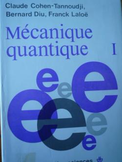 Mécanique quantique - Claude Cohen-Tannoudji - Babelio