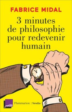 3 Minutes De Philosophie Pour Redevenir Humain Babelio