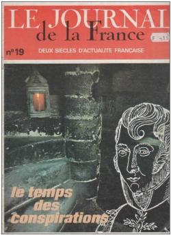 Le journal de la France depuis 1789, n19 : Le temps des conspirations par Ren de La Croix Castries