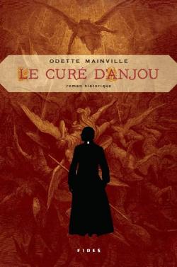 Le cur d'Anjou par Odette Mainville