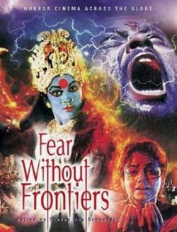Fears Without Frontiers: Horror Cinema Across The Globe par Steven Jay Schneider