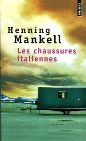 Les chaussures italiennes - Henning Mankell - Babelio