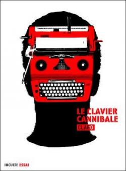 Le clavier cannibale - Christophe Claro - Babelio