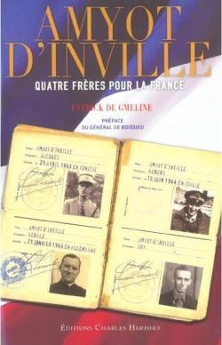 Amyot d'Inville : Quatre frres pour la France par Patrick de Gmeline