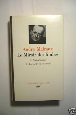 Le miroir des limbes - Intégrale - André Malraux - Babelio