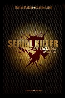Serial killer - Intgrale, tome 1 par Kyrian Malone