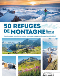 50 refuges de montagne en France par Nolwenn Patrigeon