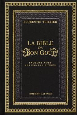 La Bible du bon got par Florentin Tuillier