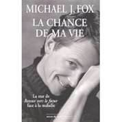 La Chance de ma vie par Michael J. Fox