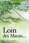 Loin des Marais..... par Hlne Korwin
