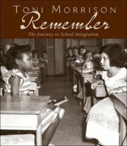 Remember The Journey to School Integration par Toni Morrison