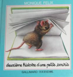 Deuxieme histoire d'une petite souris par Monique Flix