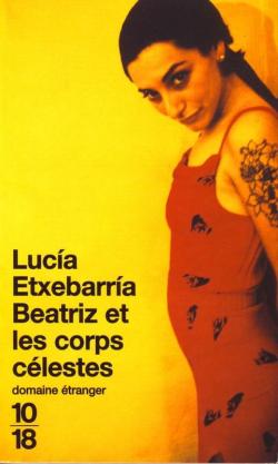 Batriz et les corps clestes par Lucia Etxebarria