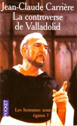 La controverse de Valladolid (roman) - Babelio