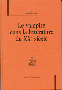Le vampire dans la littrature du xxme sicle par Jean Marigny