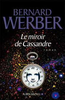 Le miroir de Cassandre par Bernard Werber