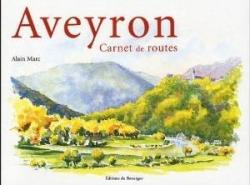 Aveyron, Carnet de routes par Alain Marc (II)