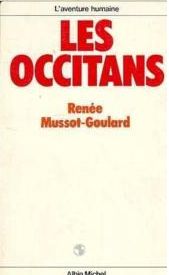 Les Occitans, un mythe ? par Rene Mussot-Goulard