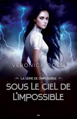 Never Sky, tome 1 : Sous le ciel de l'impossible  par Veronica Rossi