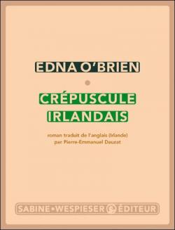 Crpuscule irlandais par Edna OBrien