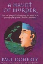 Canterbury Pilgrimage Mysteries, tome 6 : A Haunt of Murder par Paul  C. Doherty