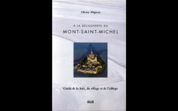 A la dcouverte du Mont-Saint Michel par Olivier Mignon