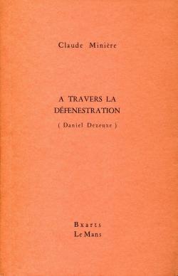 A travers la dfnestration (Daniel Dezeuze) par Claude Minire