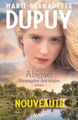 Abigal, tome 4 par Marie-Bernadette Dupuy