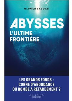 Abysses: l'ultime frontire par Olivier Lascar