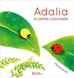 Adalia, la petite coccinelle par Martine Bourre