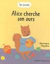 Alice cherche son ours / les jouets par Vronique Mazire