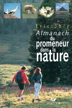 Almanach du promeneur dans la nature par Joly