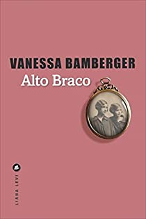 Alto Braco par Vanessa Bamberger