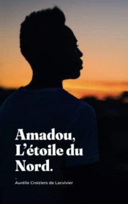 Amadou, L'toile du Nord par Aurlie Croiziers de Lacvivier