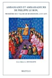 Ambassades et ambassadeurs de Philippe le Bon, troisime duc Valois de Bourgogne (1419-1467) par Anne-Brigitte Spitzbarth