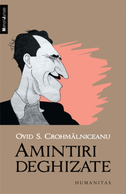 Amintiri deghizate par Ovid S. Chrohmalniceanu