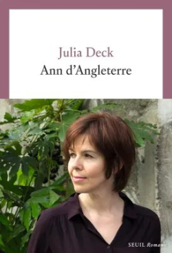 Ann d'Angleterre par Julia Deck