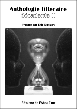 Anthologie littraire dcadente II par Eric Dussert