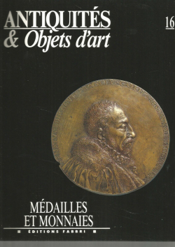 Antiquits & Objets d'art, n16 : Mdailles et monnaies par Revue Antiquits & Objets d'art