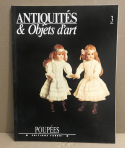 Antiquits & Objets d'art, n3 : Poupes par Revue Antiquits & Objets d'art